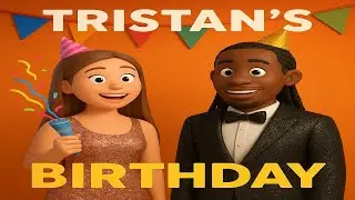 Tristan's Birthday Special Ft @TrToHillGroundedSeries