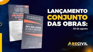 Lançamento Conjunto  - 30 de agosto - sede do Recivil