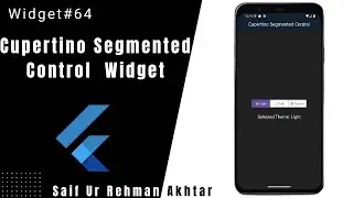 Flutter Cupertino Segmented Control Widget Explained | Flutter 215+ Widgets Series (Urdu/Hindi)