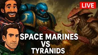 Warhammer 40K en direct | Space Marines vs Tyranids