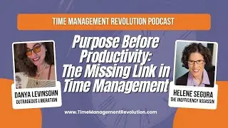 Purpose Before Productivity: The Missing Link in Time Management