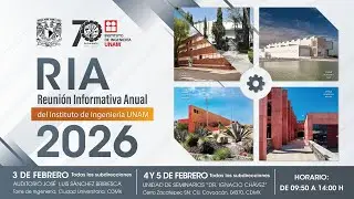 RIA - Reunión Informativa Anual 2026 Instituto de Ingeniería UNAM - Día 3