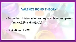 Limitations of valence bond theory and formation of tetrahedral complexes.
