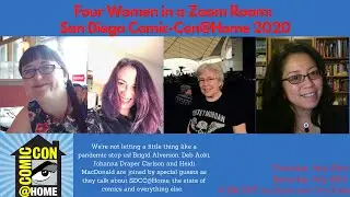 Four Women in a Zoom Room SDCC2020@home: Episode 1