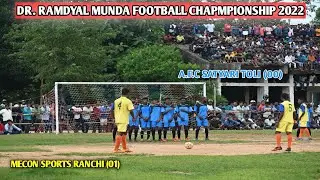 Mecon Sports Ranchi v/s A.F.C Satyari Toli | Highlights Match| Dr. Ramdyal Munda Football Match 2022