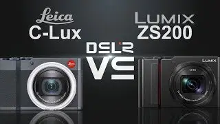 Leica C-Lux vs Panasonic Lumix ZS200 (ZS220 / TZ200 / TX2)