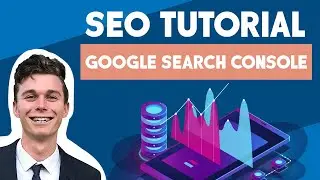 Google Search Console | Free SEO Course