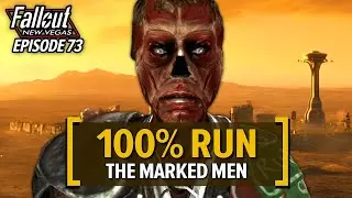 Marked Men Of The Divide &ndash; Fallout New Vegas 100% Run | Ep. 73