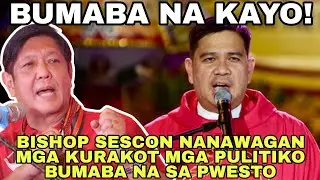 KATOLIKONG PARI NAGLILIYAB SA GALIT BISHOP SESCON NANAWAGAN BUMABA SI PBBM MGA KURAKOT NA PULITIKO!