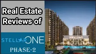 Real Estate Reviews of Stellar One Phase 2 Noida Extension