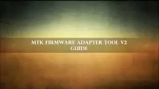 MTK FirmwareAdapter Tool