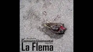 09 - La Jodida Comuna Unimental - Moody (Con D&eacute;cima Agon&iacute;a, Fede El, Charlest&aacute;n y C&aacute;lido Lehamo)