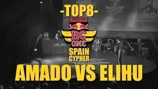 Amado VS Elihu - Top8 - Red Bull BC ONE Spain 2015