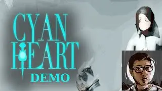 WillofGame | Cyan Heart Demo