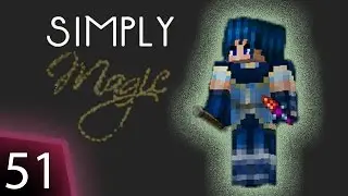 Simply Magic Modpack - Ep 51 - Alchemical Construct and an Alchemy assistant.