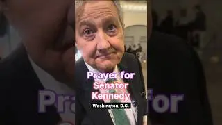 Prayer For Senator John Kennedy (Washington, D.C.)