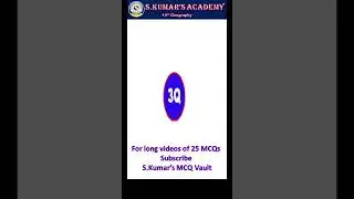 10th Geography MCQs Test Your GS in 30 seconds/S. Kumar's Academy /Science, Math, English, SST, GK