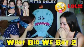 What Did We Say Challenge 2, What Did She Say?? 10 SEC TO ANSWER!!