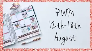 PWM | Erin Condren | Paper Chic Plans | 12th - 18th August
