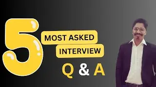 5 Most-Asked Interview Questions & Answers (For Freshers & Experienced Professionals)