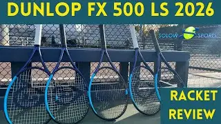 Обзор теннисной ракетки Dunlop FX500 LS 2026