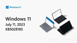 Обновление Windows 11, 11 июля 2023 г  &mdash; KB5028185 сборка ОС 22621 1992