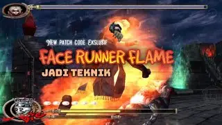 God Hand FACE RUNNER FLAME jadi teknik patch code ekslusif untuk god hand original 