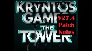 Kryntos Games - The Tower: Idle Tower Defense - Patch Notes v27.4 1/27/2026