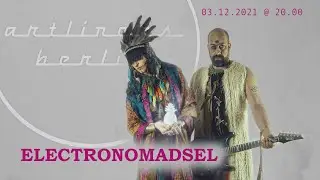 Electronomadsel - live at Artliners Berlin on 03.12.2021