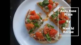 Maida Avoid kre aur Aata use kr ke banaye Pizza |  Aata base Pizza Recipe | Recipe in Hindi