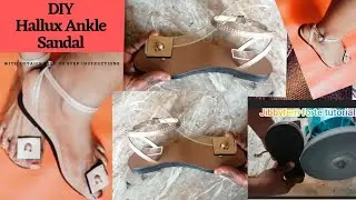 How to make handmade Sandals:DIY, Hallux Ankle Sandal