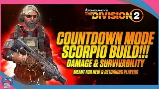 COUNTDOWN SCORPIO PVE BUILD | THE DIVISION 2 | NEW GEAR | THE SETUP | FARM THIS GEAR NOW!