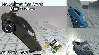 Not Simple Car Crash Mod Satsuma Crashes