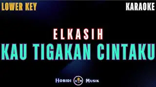 Elkasih - Kau Tigakan Cintaku 