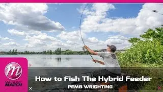 Mainline Match Fishing TV - How To Fish The Hybrid Feeder!