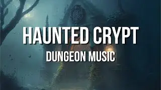 Haunted Crypt - RPG/D&D Tavern & Interior Music - [1 Hour]