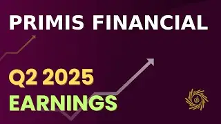 Primis Financial FRST Q2 2025 Earnings Call