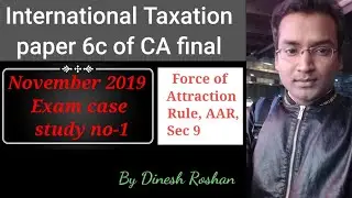 International Taxation paper 6c of CA final November 2019 exam