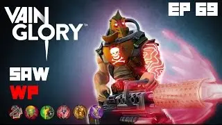 Vainglory - Episode 69: Savage Saw |WP| Lane Gameplay
