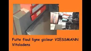 Fuite fioul ligne gicleur VIESSMANN Vitoladens