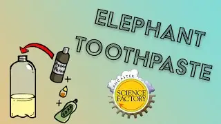 Elephant Toothpaste - Decomposition Reaction from the Lancaster Science Factory