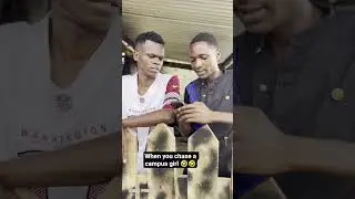 WHEN YOU CHASE A CAMPUS GIRL 🤣 Btp production