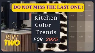 The Trendy  Cabinet Colors   in  2025   /PART TWO