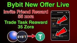 🔥 Bybit New ZORA Offer LIVE | Invite Friends & Earn 55 ZORA + Trade Tasks Reward 35 ZORA 🚀💰 DYOR