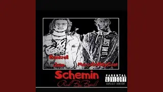 Schemin' (feat. Bankroll Juan)