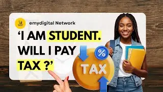 Do Students Pay Tax in Nigeria? | Full Explanation under New Tax Reform 2025