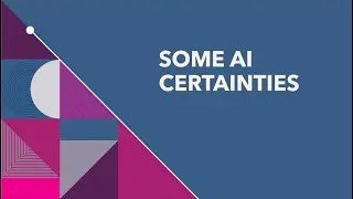Some AI Certainties
