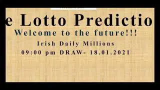 18.01.2021 Irish Daily Millions Lotto 09:00 pm Draw.
