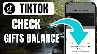 How To Check TikTok Gifts Balance