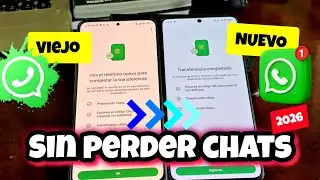 C&oacute;mo PASAR WHATSAPP en un m&oacute;vil a otro ( SIN PERDER CHATS) 2026